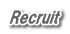 Recruit