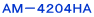 ＡＭ－４２０４ＨＡ